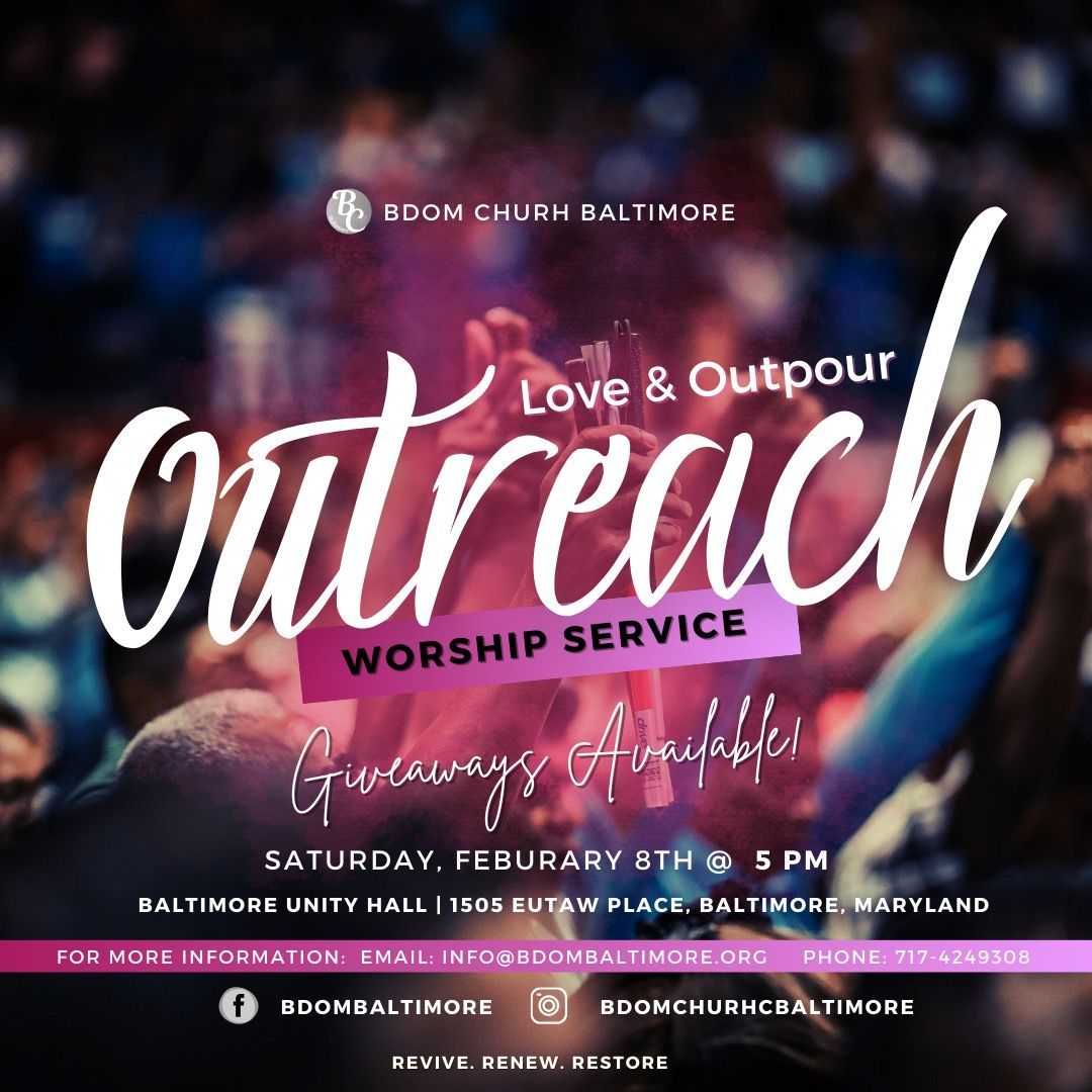 Love & Outpour Outreach Worship Service 