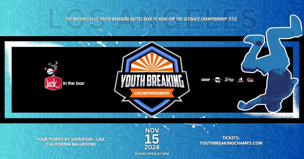 2024 Youth Breaking Championships  -  presented by Jack in the Box