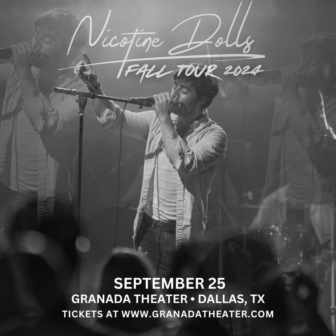 POSTPONED: Nicotine Dolls w\/Wic Whitney | Granada Theater | Dallas, TX