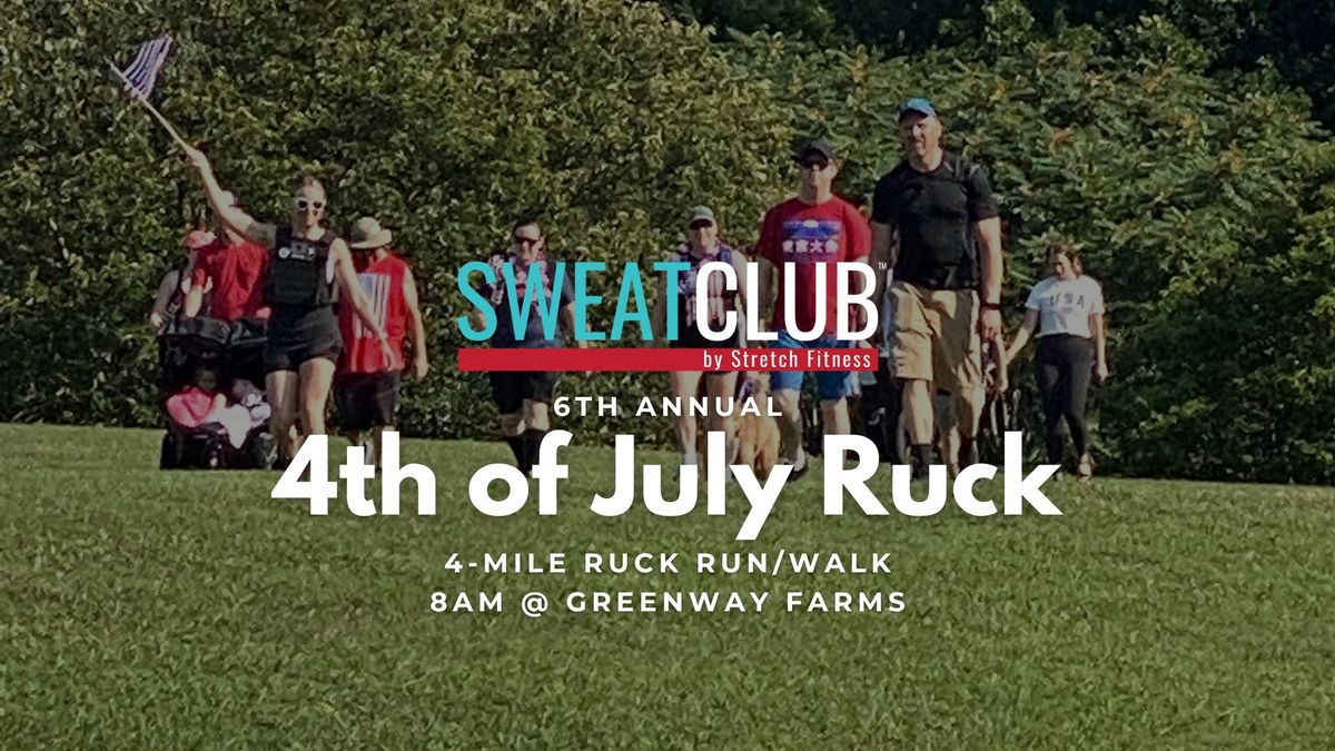 Sweat Club 6th Annual 4th of July Ruck