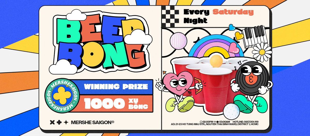 BEER BONG & 1000 XU BONG AT MERSHE | EVERY SATURDAY NIGHT