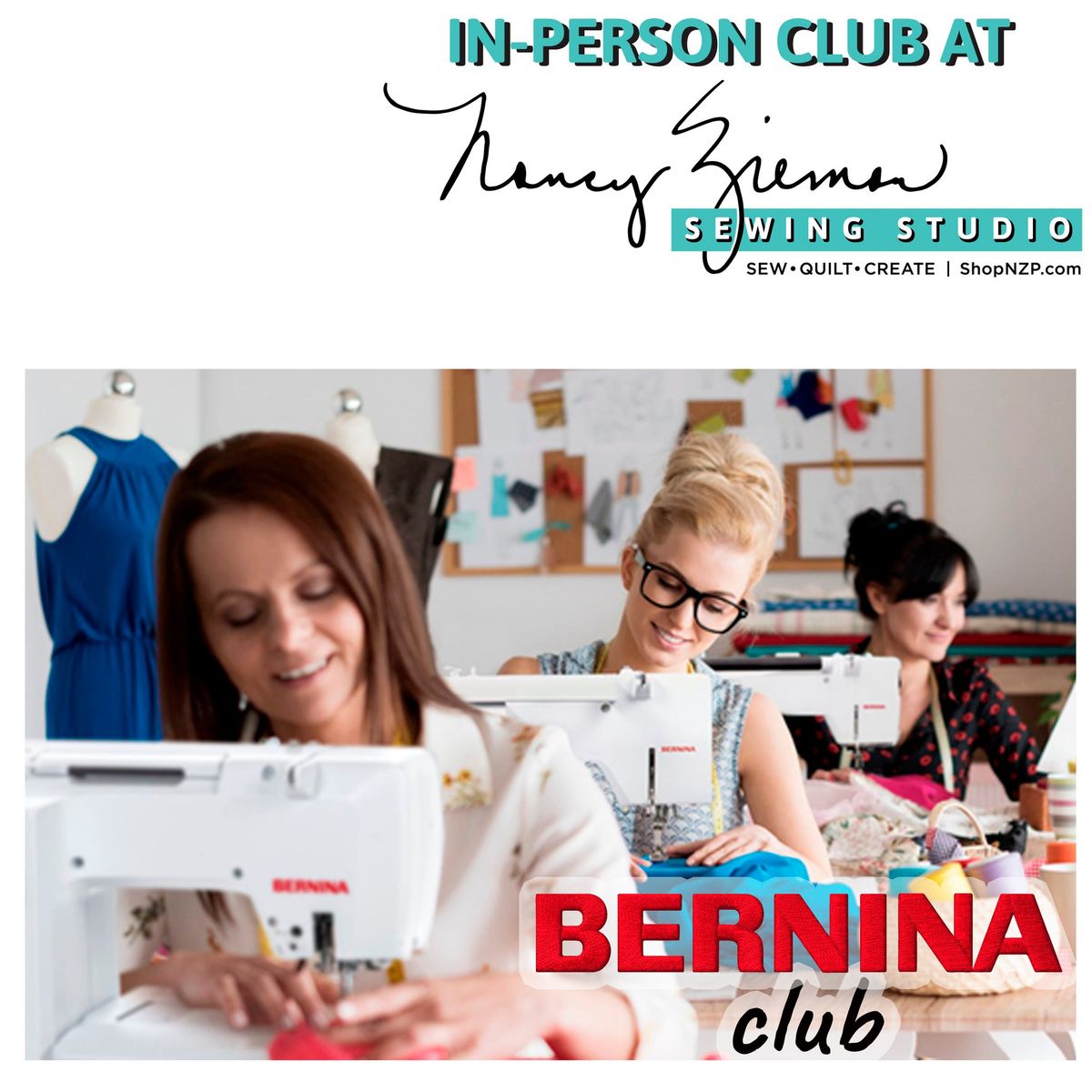 NEW! BERNINA Club at the Nancy Zieman Sewing Studio & Quilt Shop in Beaver Dam WI