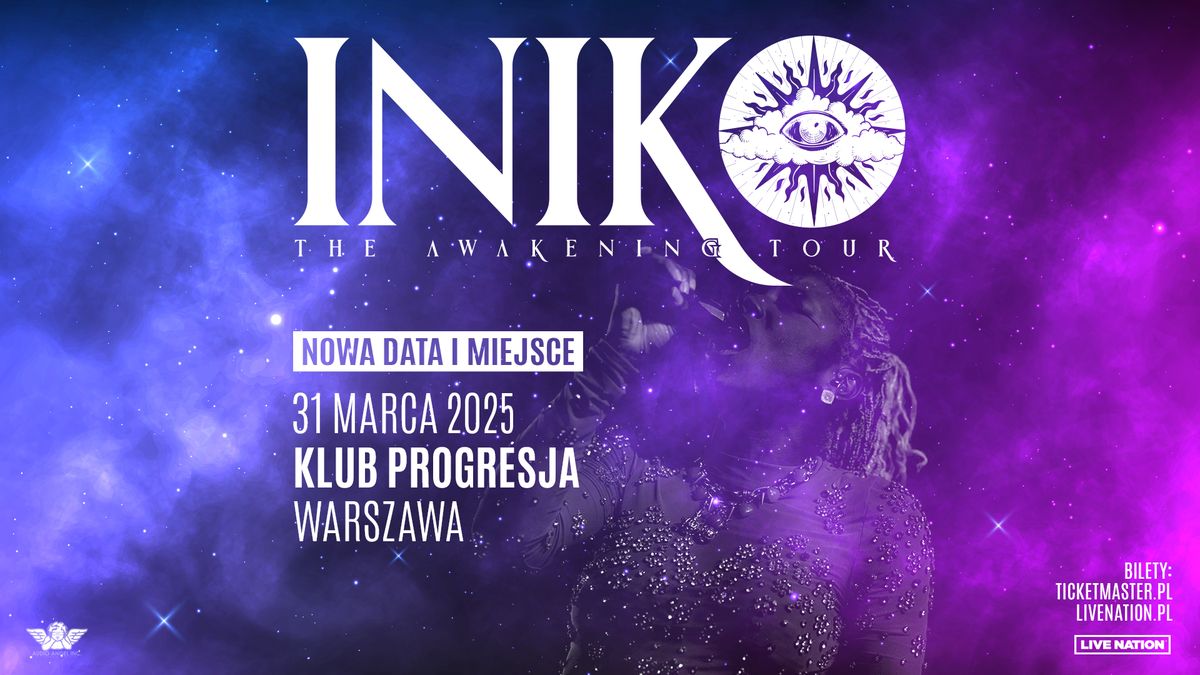 ZMIANA MIEJSCA I DATY: INIKO - Official Event, 31.03.2025, Klub Progresja, Warszawa