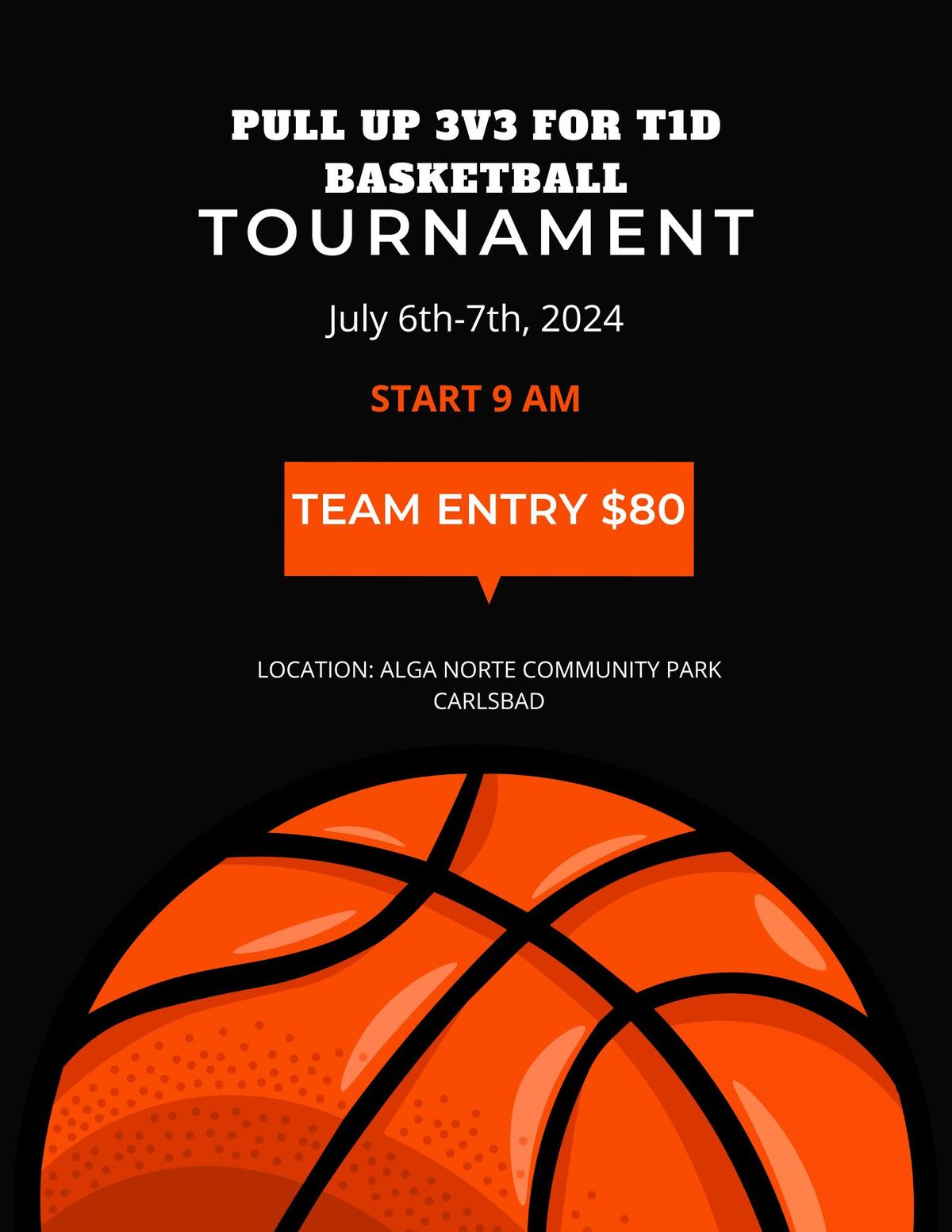 \ud83c\udfc0 Pull Up 3v3 for T1D Basketball Tournament Fundraiser \ud83c\udfc0
