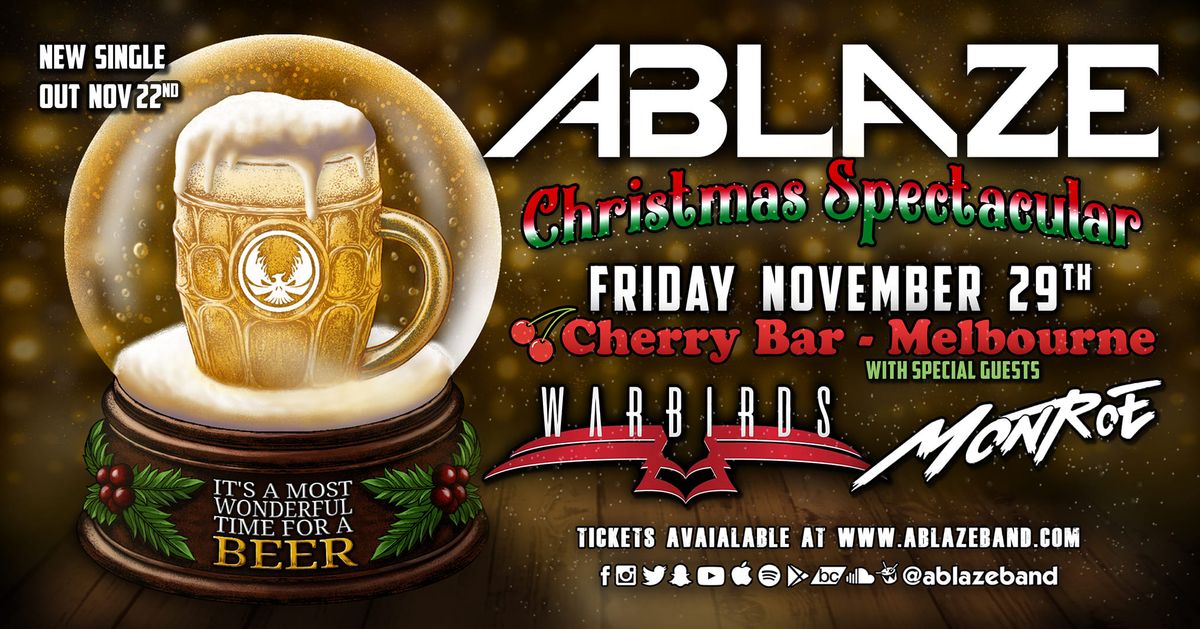 Ablaze's Christmas Spectacular - Single Launch w\/ Warbirds & Monroe