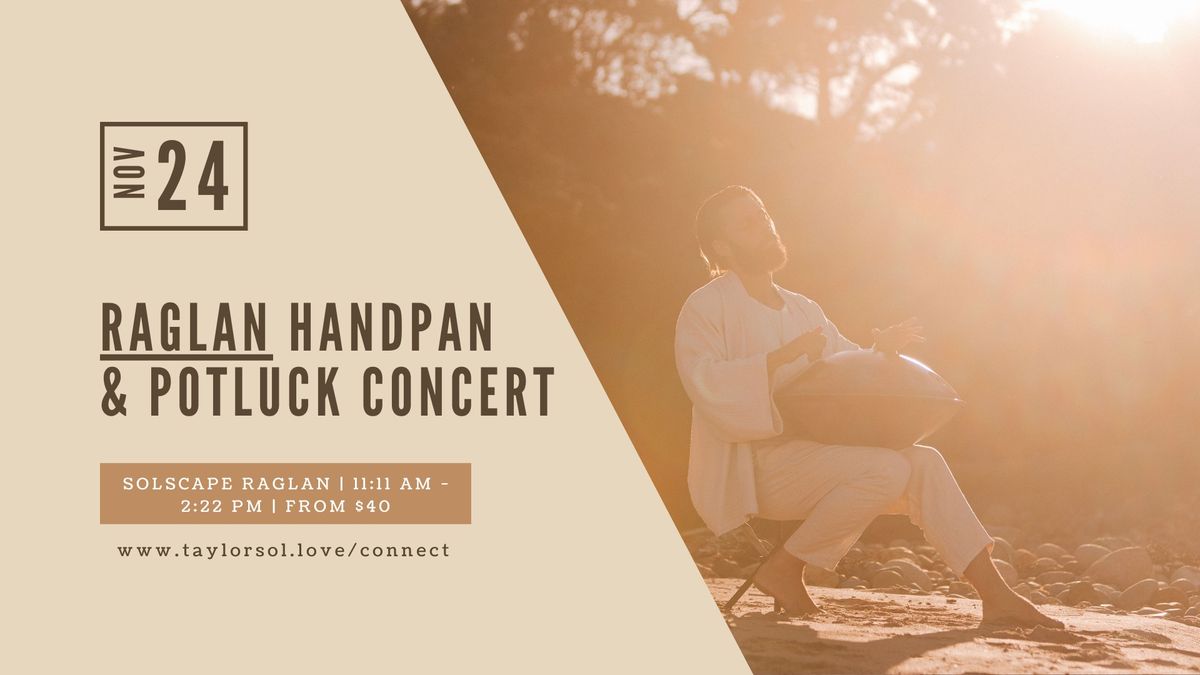 Raglan | 'Connect' Handpan Concert & Potluck @ Solscape | 24th November 11:11 am - 2.22 pm