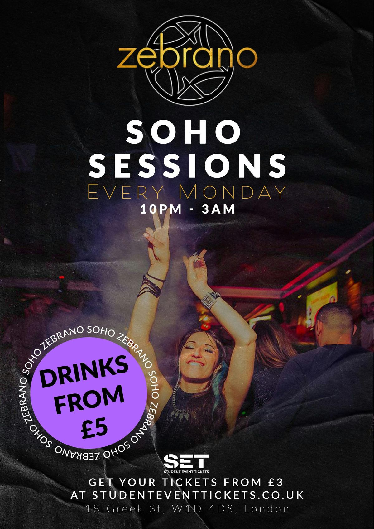SOHO SESSIONS @ ZEBRANO - MONDAY 25TH AUGUST