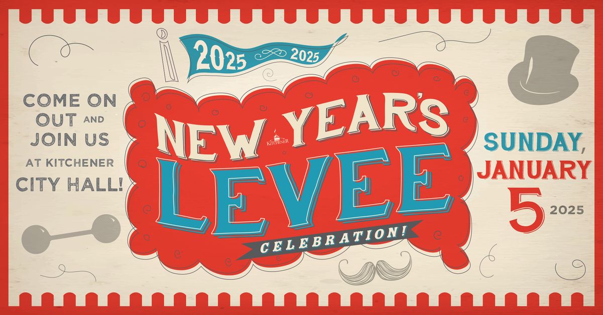 Kitchener's New Year's Levee 2025 \ud83c\udf89