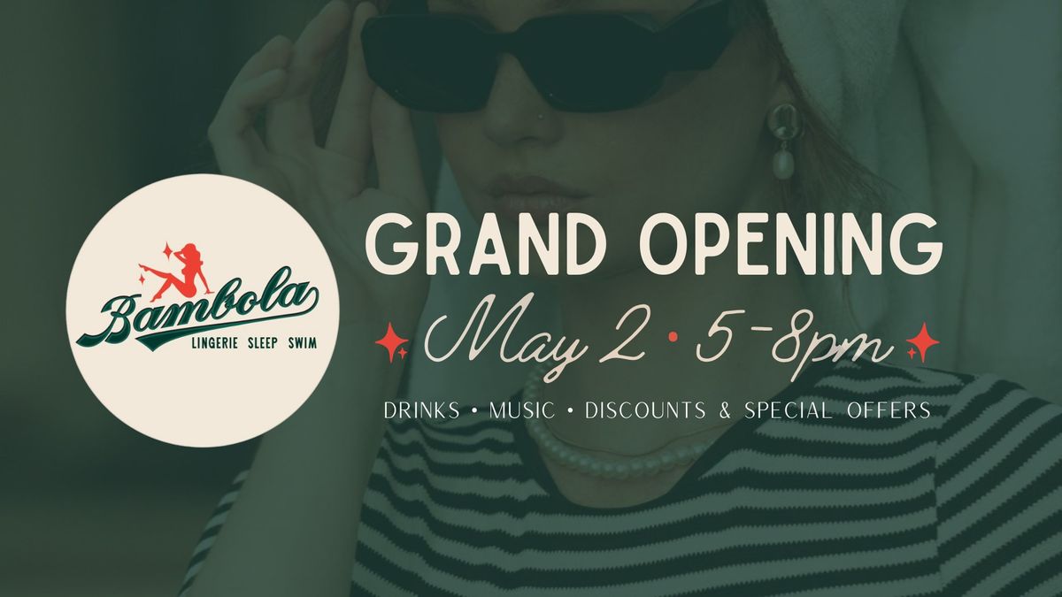 BAMBOLA | Grand Opening Event
