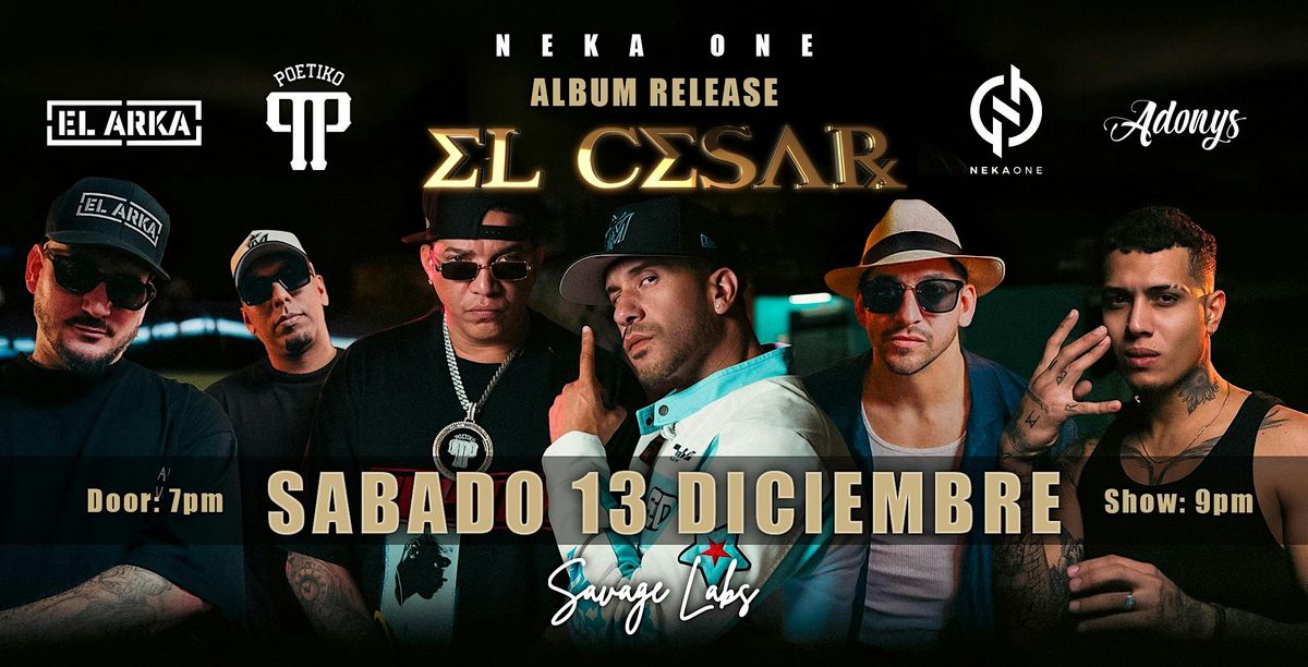 ALBUM RELEASE EL CESAR BY NEKA ONE