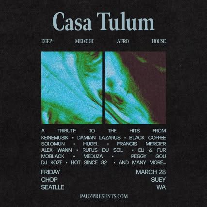 Casa Tulum (A Tulum Inspired House Music Party)