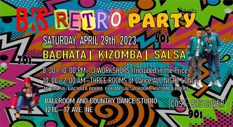 BKS (Bachata Kizomba Salsa) RETRO  Party