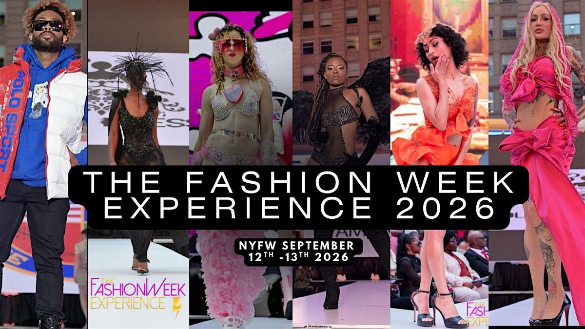 The Fashion Week Experience NYFW 2026 Time Square