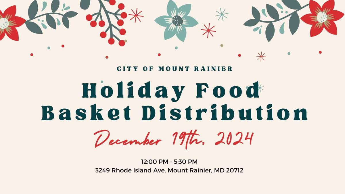 Holiday Food Basket Distribution (Mount Rainier Residents)