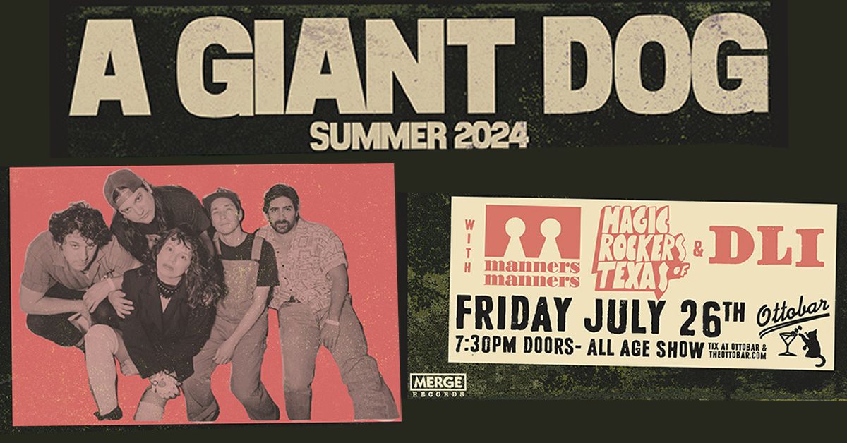 A Giant Dog, Manners Manners, Magic Rockers of Texas and DLI 7\/26