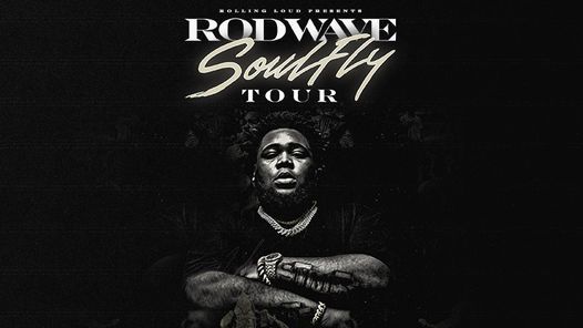 Rod Wave: SoulFly Tour presented by Rolling Loud and Live Nation