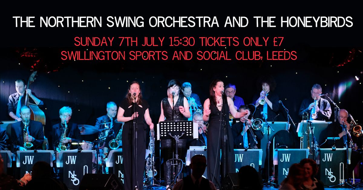The Northern Swing Orchestra and The Honeybirds