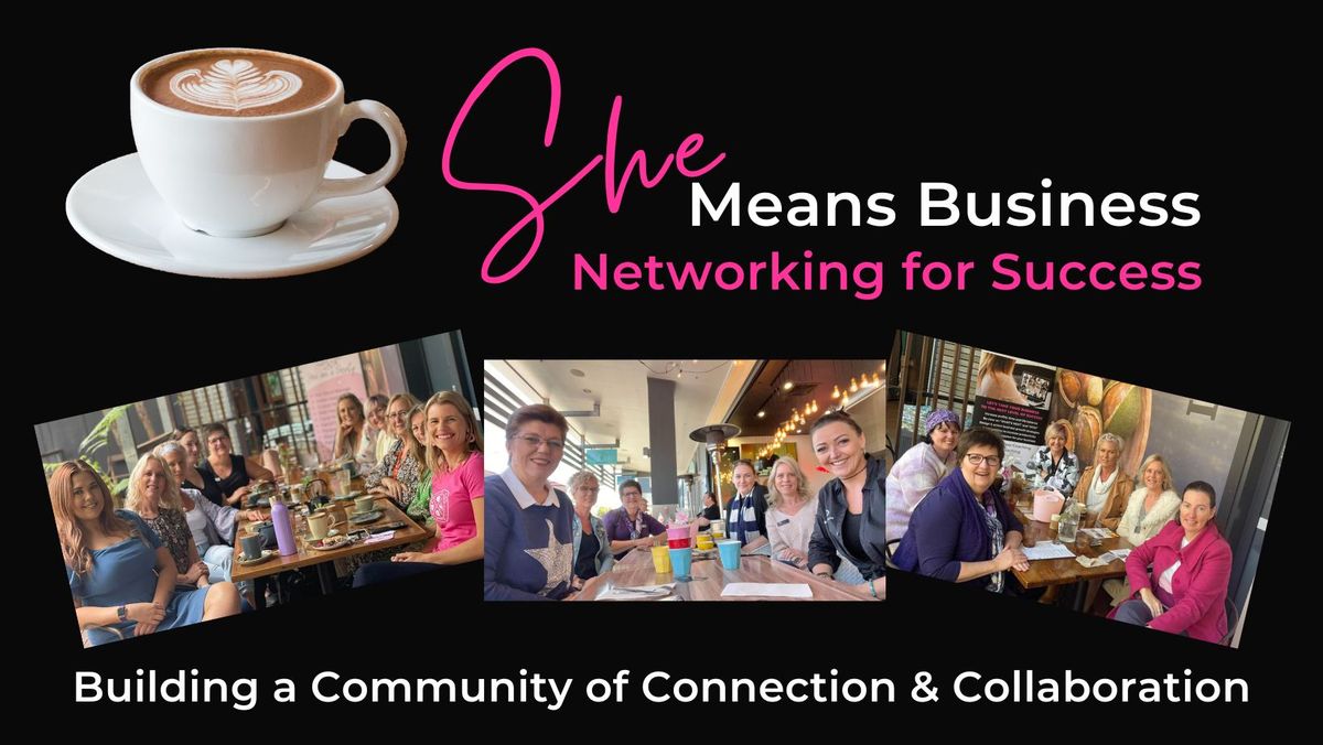 Networking and Morning Tea for She Means Business