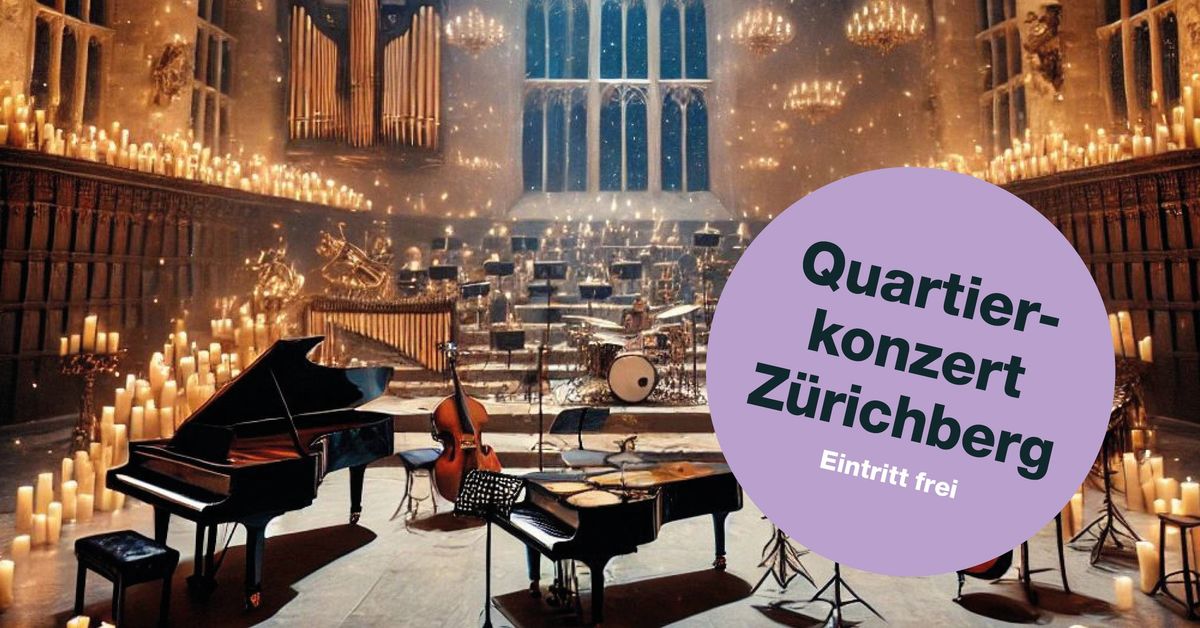 Quartierkonzert Z\u00fcrichberg