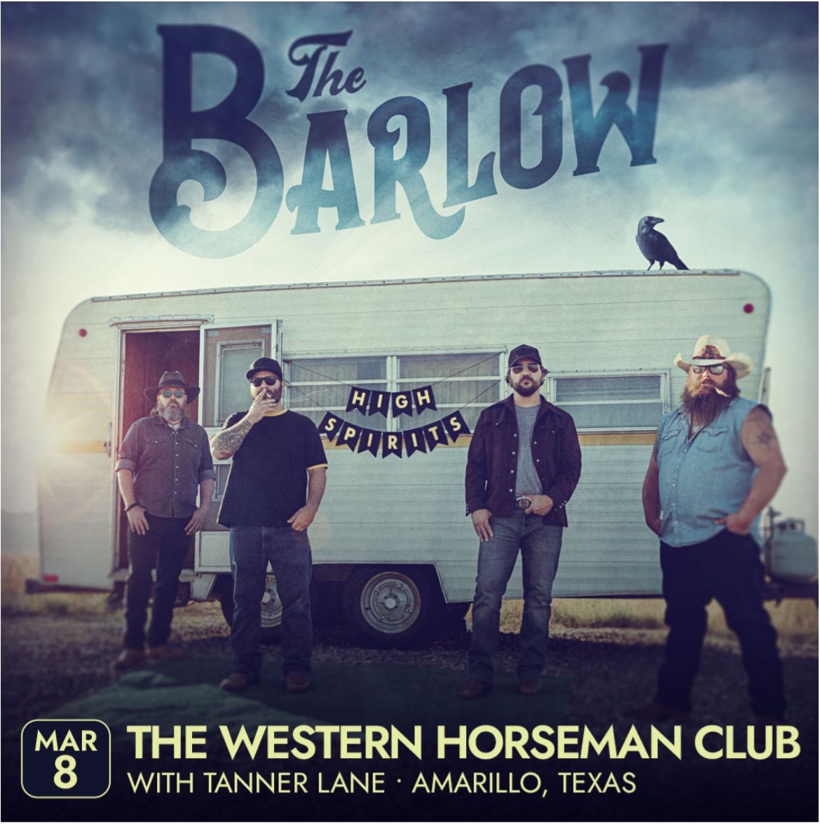 The Barlow - The Western Horseman Club w\/ Tanner Lane