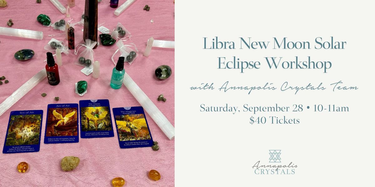 Libra New Moon Solar Eclipse Workshop