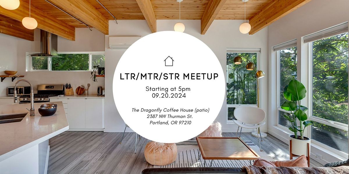 Portland Area LTR\/MTR\/STR Meetup: Connect & Collaborate!