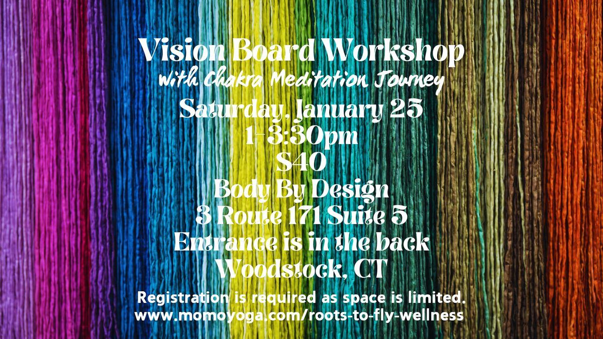 Vision Board Workshop with Chakra Meditation Journey