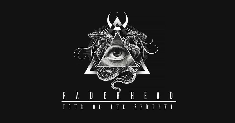 Faderhead: Hamburg \u2022 Tour Of The Serpent