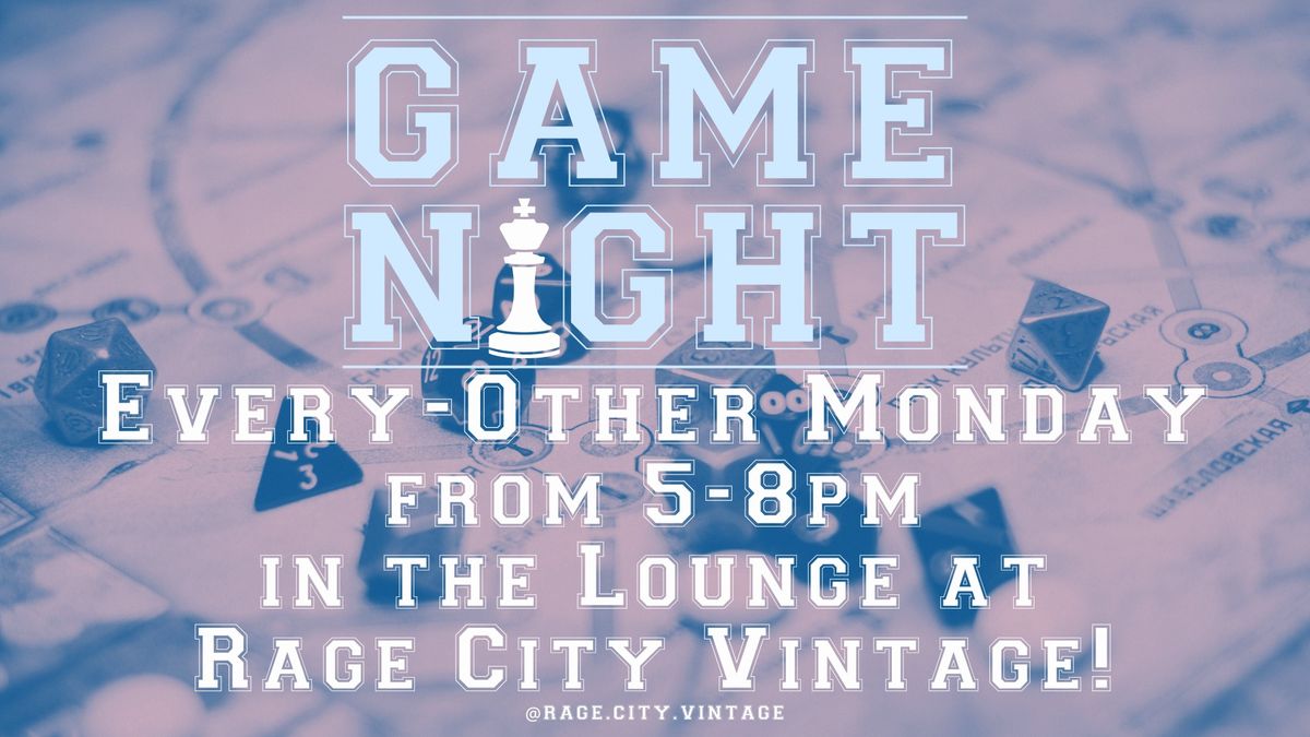 Game Nights at Rage City Vintage! (Alternating Mondays)