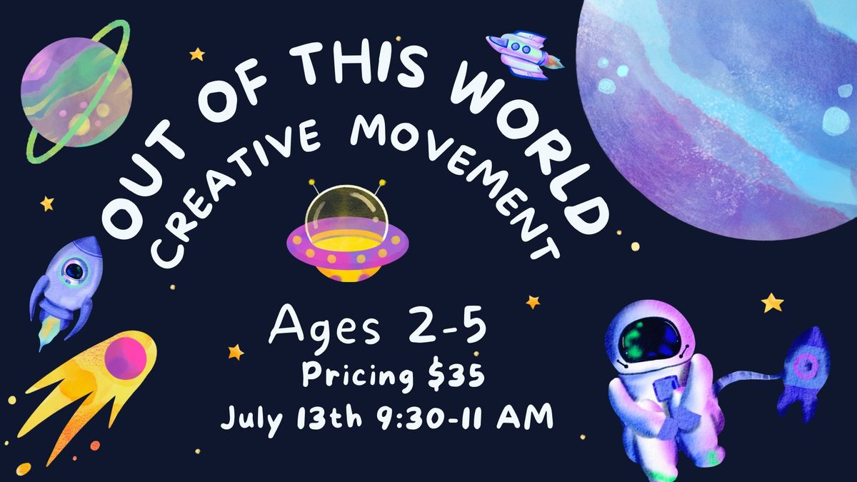 Out of this World-A creative movement adventure