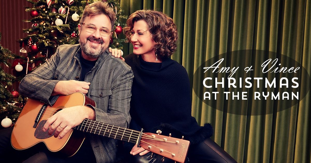 Amy Grant & Vince Gill Christmas at Ryman Auditorium