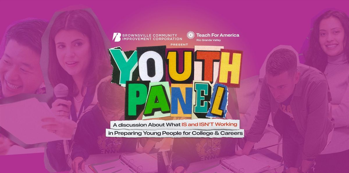 Youth Panel \u2013 What Is and Isn't Working in Preparing Young People for College and Careers