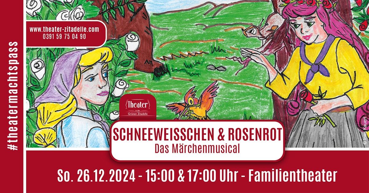 SCHNEEWEISSCHEN & ROSENROT | M\u00e4rchenmusical