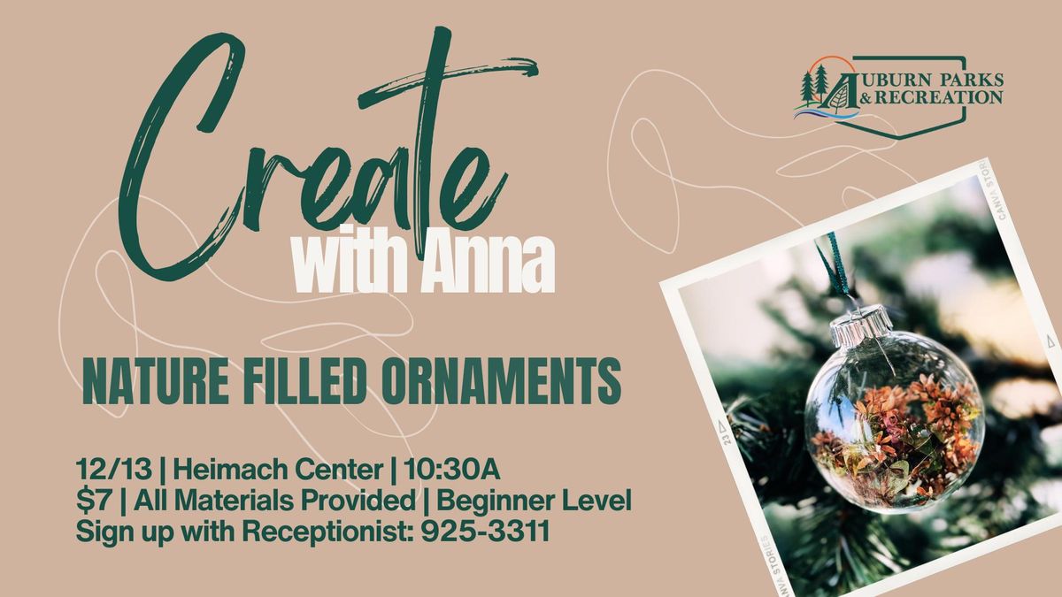 Create with Anna: Nature Filled Ornaments