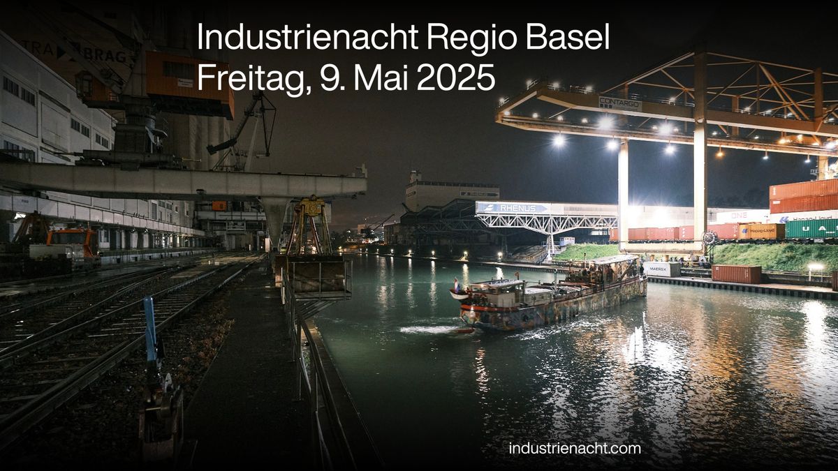 3. Industrienacht Regio Basel