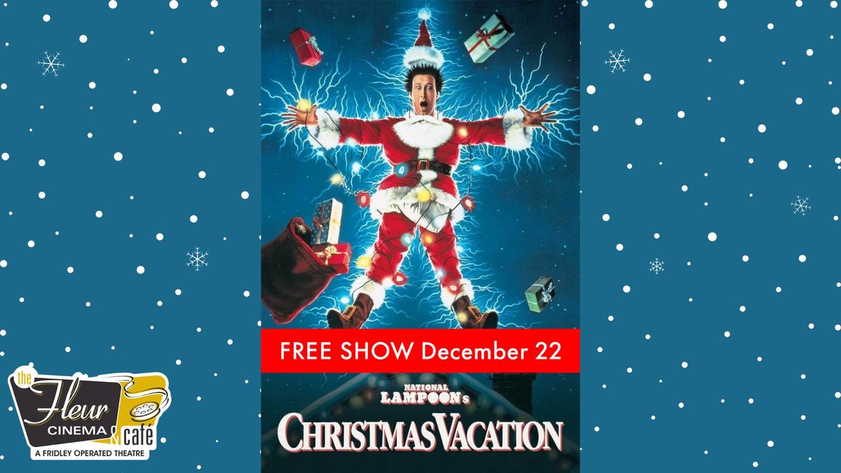 Christmas Vacation - Free Showing