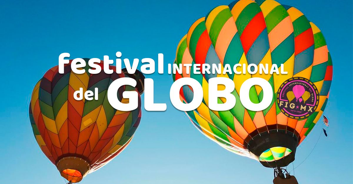 FESTIVAL INTERNACIONAL DEL GLOBO 2024