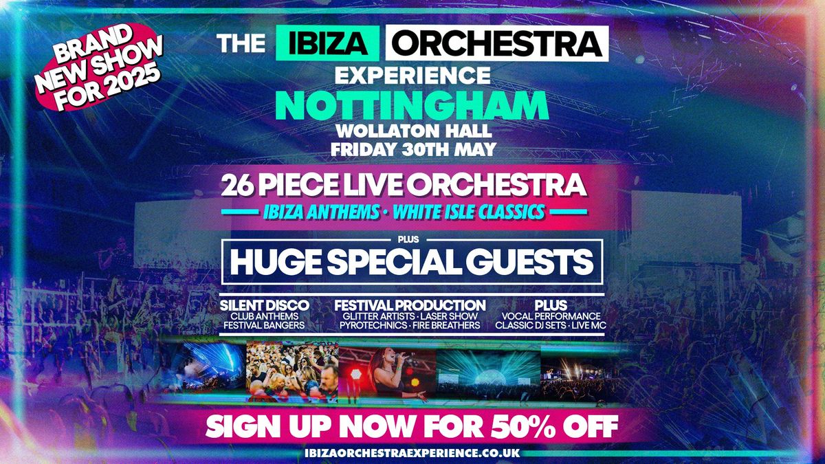 Ibiza Orchestra Experience - Nottingham 2025