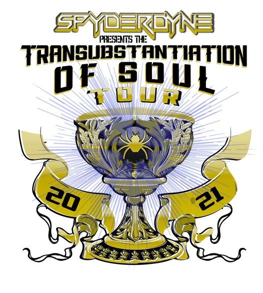 Spyderdyne Presents - The Transubstantiation of Soul Tour
