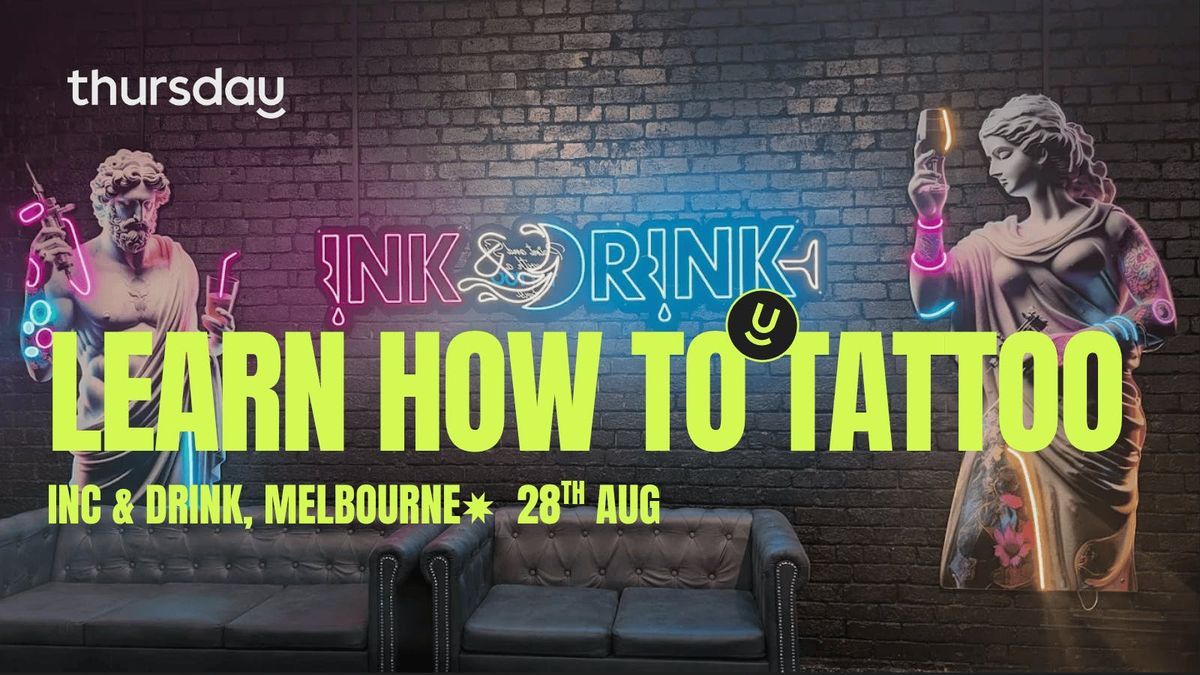 Thursday | TATTOO CLASS  | Melbourne