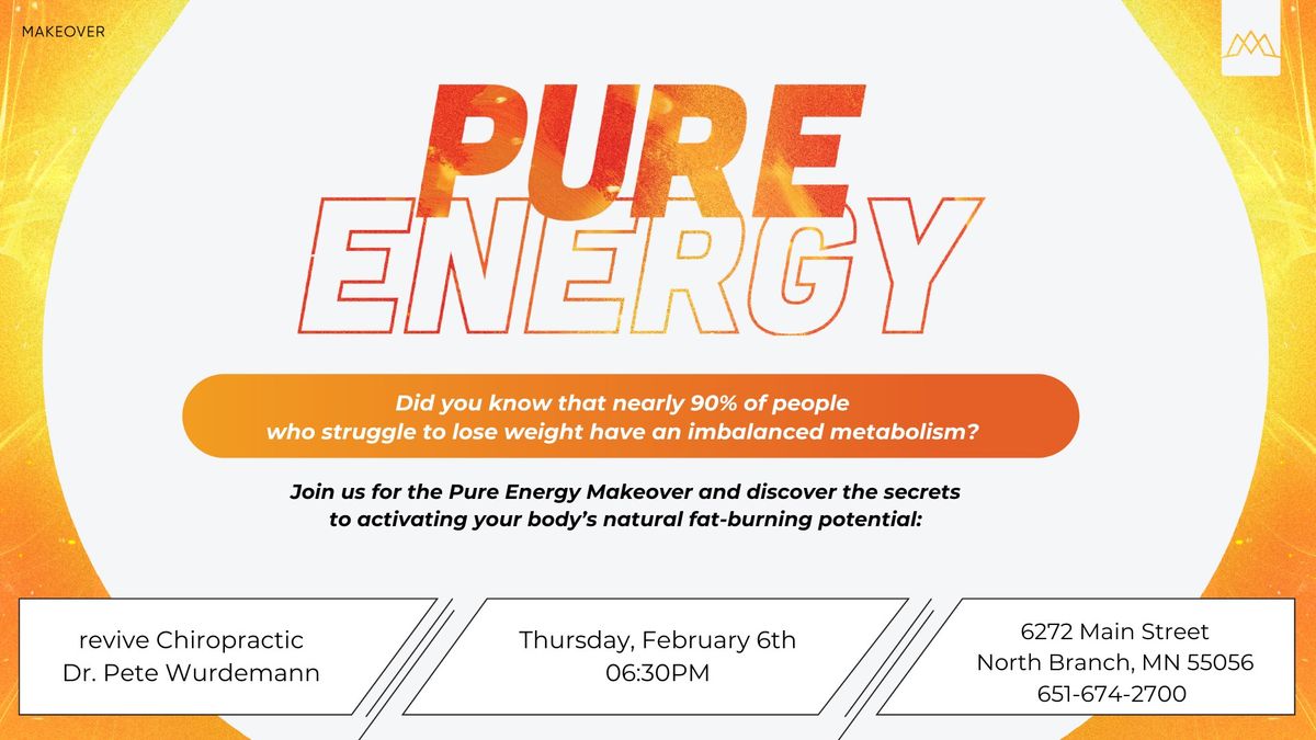 Pure Energy Makeover