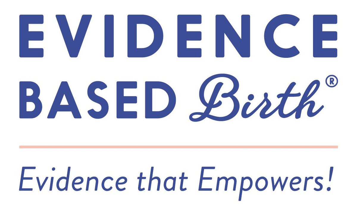 Evidence Based Birth Childbirth Class for July\/August