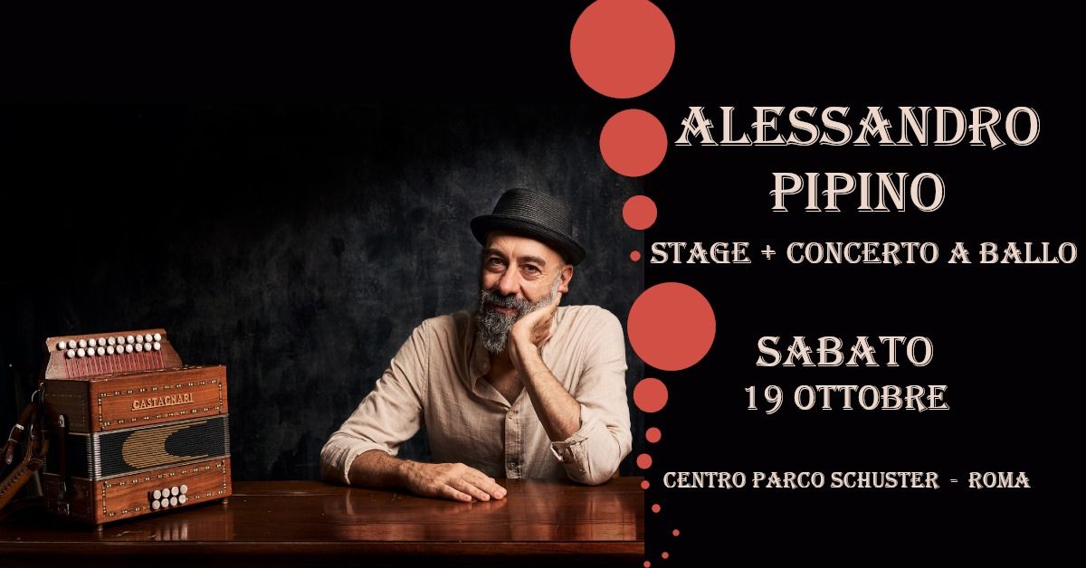 Alessandro Pipino - stage e concerto a ballo!