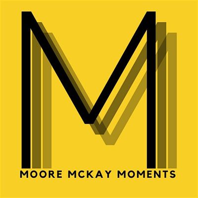 Moore Mckay Moments