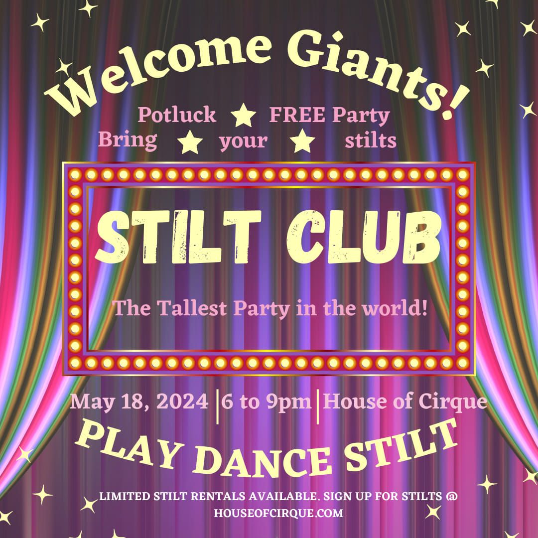Stilt Club: House Party Edition 