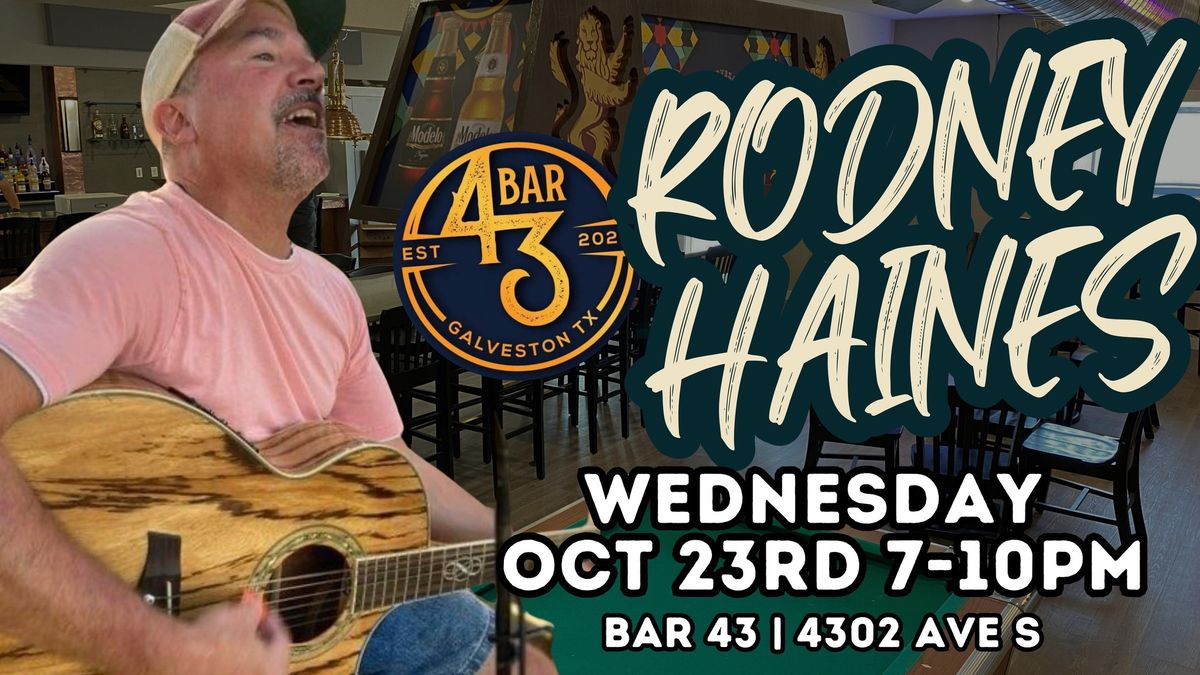 Rodney Haines @ Bar 43 