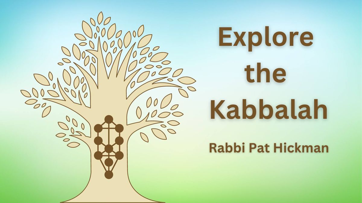 Service: Explore the Kabbalah with Rabbi Pat Hickman