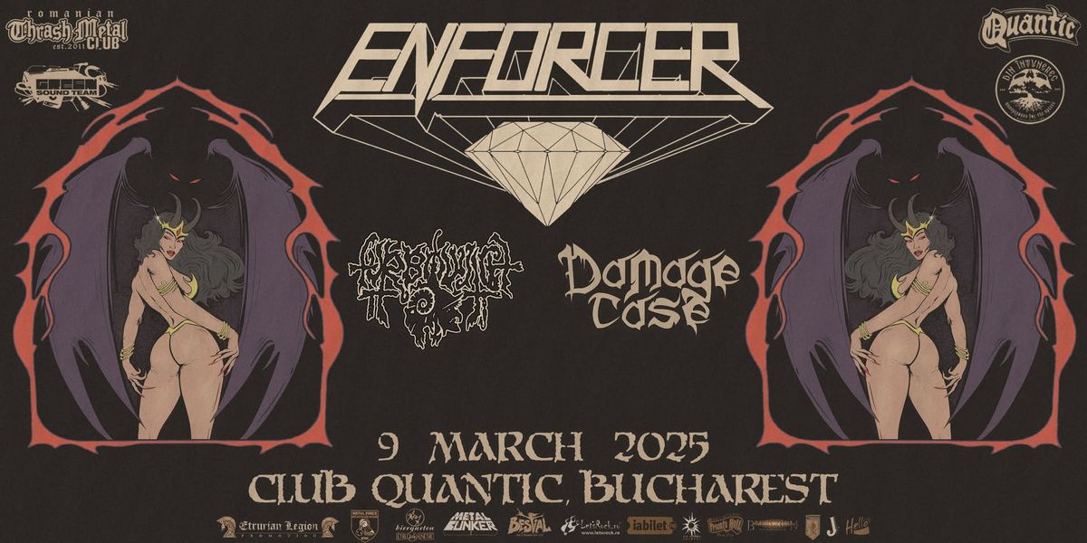 Enforcer, T\u00fcrb\u00f6witch, Damage Case, Bucuresti 9 martie