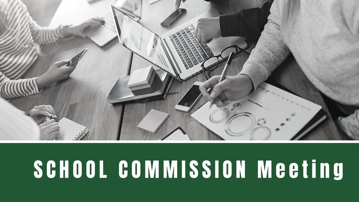 School Commission Meetings