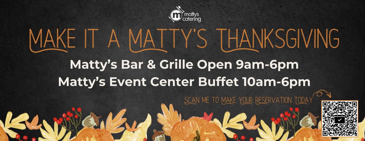 Thanksgiving at Matty's!